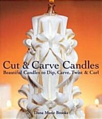 Cut & Carve Candles (Paperback)