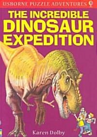 The Incredible Dinosaur Expedition (Paperback)