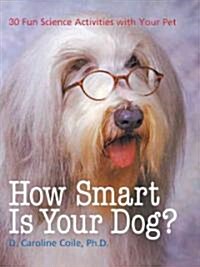 How Smart Is Your Dog? (Paperback, Reprint)