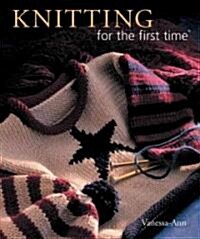 Knitting for the First Time (Paperback, Reprint)