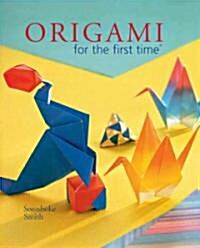 Origami for the First Time (Paperback)