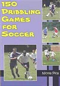 150 Dribbling Games for Soccer (Paperback)