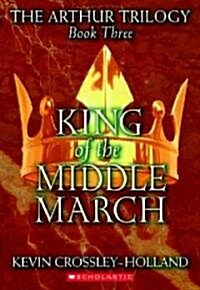 King of the Middle March (Paperback, Reprint)