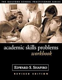 Academic Skills Problems Workbook (Paperback, Revised)
