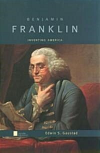 [중고] Benjamin Franklin: Inventing America (Hardcover)