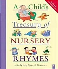 A Childs Treasury of Nursery Rhymes [With CD] (Paperback)