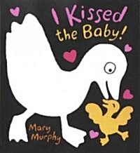 [중고] I Kissed the Baby! (Board Books, U S Board Book)