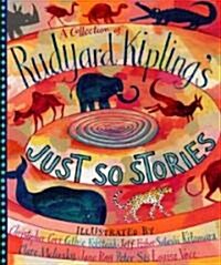 A Collection of Rudyard Kiplings Just So Stories (Hardcover)