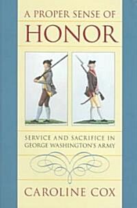 A Proper Sense of Honor (Hardcover)