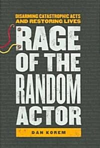 Rage of the Random Actor (Hardcover)