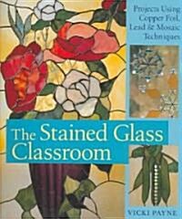 The Stained Glass Classroom (Hardcover)