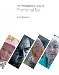 The Photographers Guide to Portraits (Paperback)