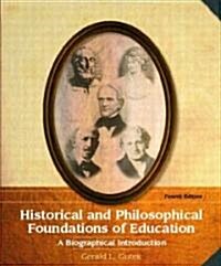 Historical and Philosophical Foundations of Education (Paperback, 4th)