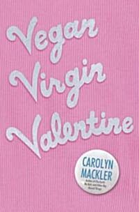 Vegan Virgin Valentine (Hardcover)