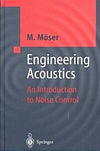 Engineering Acoustics: An Introduction to Noise Control (Hardcover)