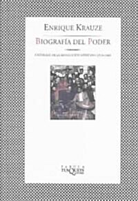 Biografia del poder/A Biography of Power (Paperback, 4th, Reprint)