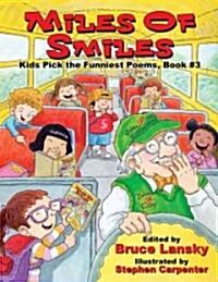 Miles of Smiles: A Collection of Laugh-Out-Loud Poems (Paperback)