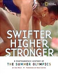 Swifter, Higher, Stronger (Hardcover)
