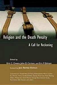 Religion and the Death Penalty: A Call for Reckoning (Paperback)