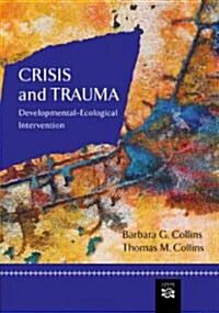 Crisis and Trauma (Paperback)