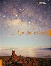 Are We Alone?: Scientists Search for Life in Space (Hardcover)