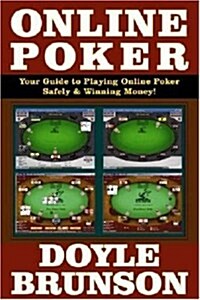 Online Poker: A Fast and Powerful Way to Win Money Online or Play for Free [With CDROM] (Paperback)