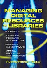 Managing Digital Resources in Libraries (Hardcover)