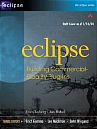 Eclipse : Buildng Commercial Quality Plug in (Paperback)