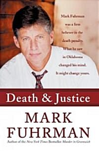 Death and Justice: An Expose of Oklahomas Death Row Machine (Paperback)