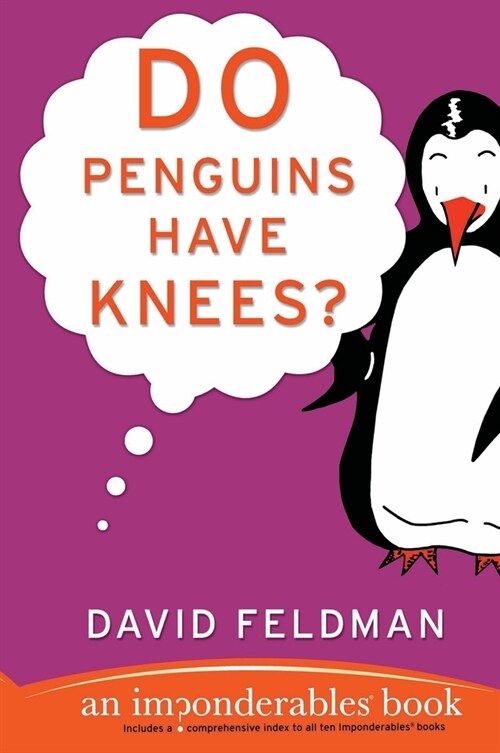 Do Penguins Have Knees?: An Imponderables Book (Paperback)