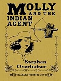 Molly and the Indian Agent (Hardcover)