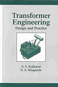 Transformer Engineering: Design and Practice (Hardcover)
