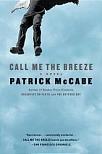 Call Me the Breeze (Paperback)