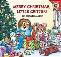 [중고] Little Critter: Merry Christmas, Little Critter!: A Christmas Holiday Book for Kids (Paperback)
