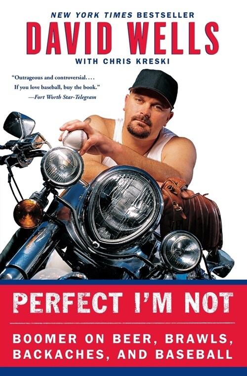 [중고] Perfect Im Not: Boomer on Beer, Brawls, Backaches, and Baseball (Paperback)
