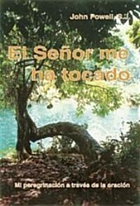 El Senor Me Ha Tocado = El Senor Me Ha Tocado (Paperback)