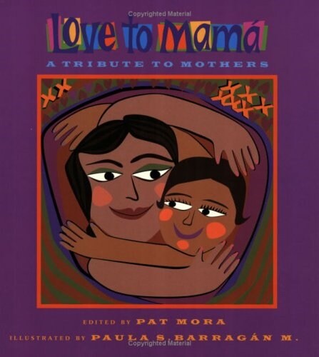 Love to Mama: A Tribute to Mothers (Paperback)