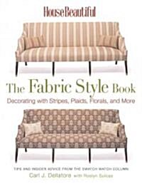 House Beautiful The Fabric Style Book (Hardcover)