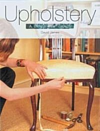 Upholstery: A Beginners Guide (Paperback)