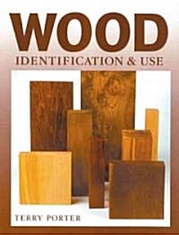 Wood Identification & Use (Hardcover)