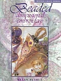 Beaded Dimensional Embroidery (Paperback)