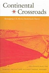 Continental Crossroads: Remapping U.S.-Mexico Borderlands History (Paperback)