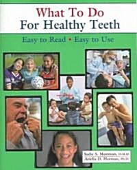 What to Do for Healthy Teeth (Paperback)