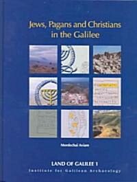 Jews, Pagans and Christians in the Galilee (Hardcover)