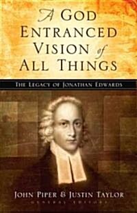 [중고] A God Entranced Vision of All Things: The Legacy of Jonathan Edwards (Paperback)
