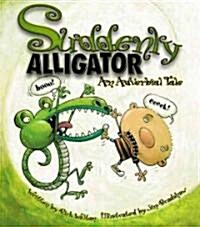 Suddenly Alligator: An Adverbial Tale (Hardcover)