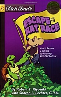 Rich Dads Escape from the Rat Race (Paperback, 1st)