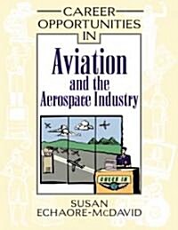 Career Opportunities in Aviation and the Aerospace Industry (Hardcover)