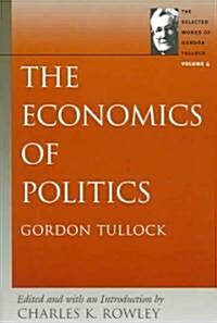 The Economics of Politics (Paperback)