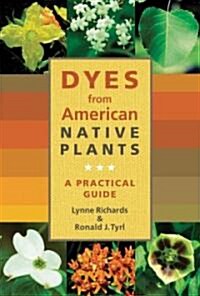 Dyes from American Native Plants (Hardcover)